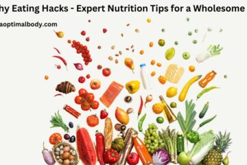 Healthy Eating Hacks - Expert Nutrition Tips for a Wholesome