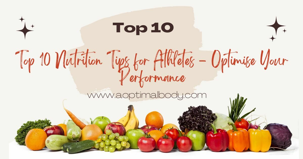 10 Expert Nutrition Tips for Athletes' Optimal Performance